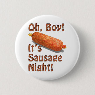 Badge Rond 5 Cm C'est nuit de saucisse !