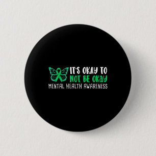 Badge Rond 5 Cm C'Est Ok De Ne Pas Être D'Accord Santé Mentale Sen