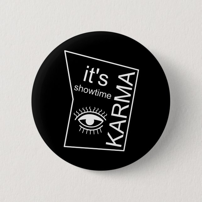 Badge Rond 5 Cm C'est Showtime Karma (Devant)