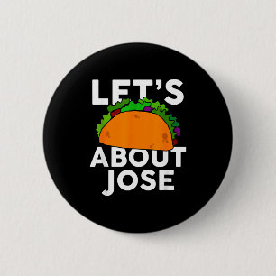 Badge Rond 5 Cm C'est Taco Au Sujet De Nom De Chemise Jose Cadeau
