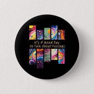 Badge Rond 5 Cm C'est un bon jour pour parler des dons de sentimen