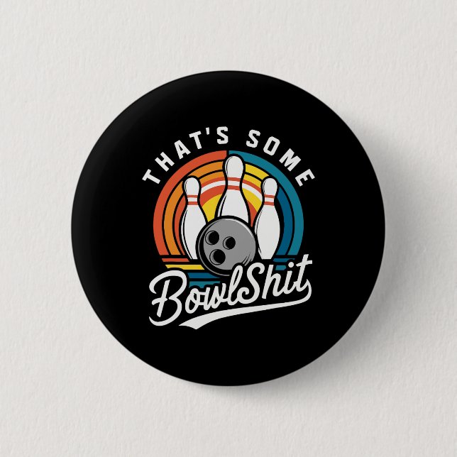 Badge Rond 5 Cm C'est un Bowl Bowling Funny Bowler Bowling Ball (Devant)