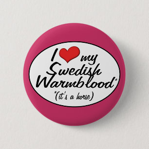 Badge Rond 5 Cm C'est un cheval ! J'aime mon Warmblood suédois