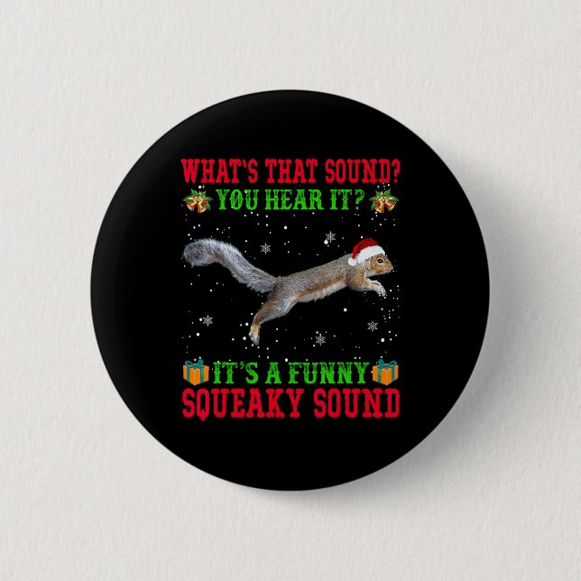 Badge Rond 5 Cm C'est un drôle de son couinant Noël Squirrel Ugly  (Devant)