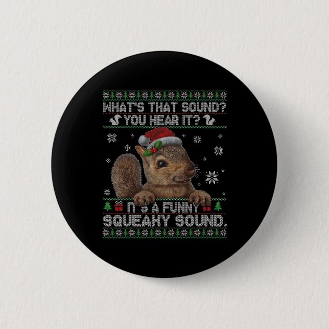 Badge Rond 5 Cm C'est un écureuil de Noël avec un son couinant amu (Devant)