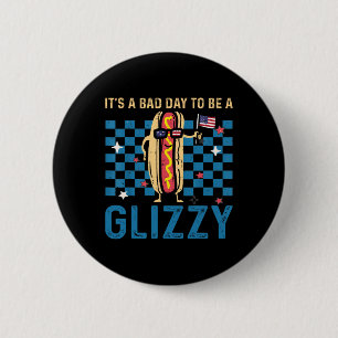 Badge Rond 5 Cm C'est un jour D pour être un Glizzy 4 juillet drap
