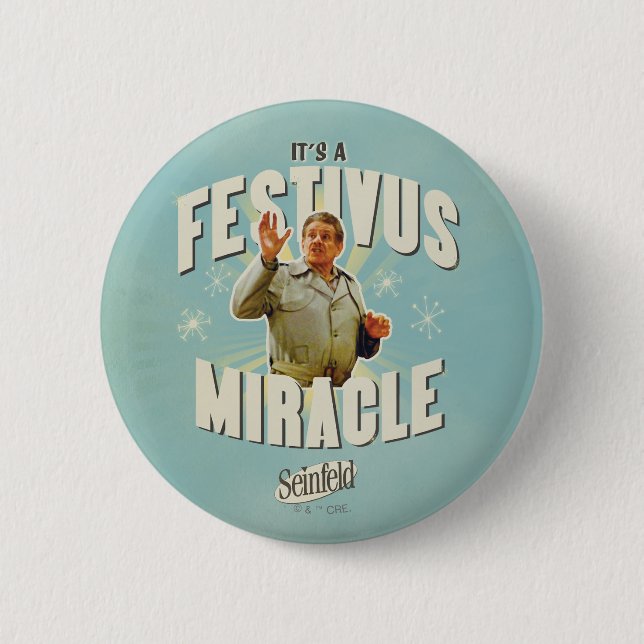 Badge Rond 5 Cm C'est un Miracle de Festivus (Devant)