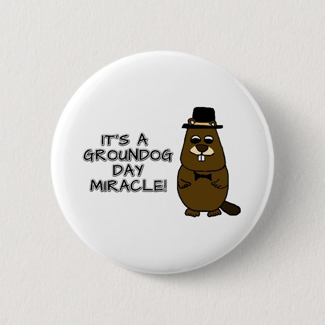 Badge Rond 5 Cm C'est un miracle du jour des marmottes (Devant)