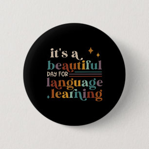 Badge Rond 5 Cm C'est une belle journée pour l'apprentissage des l