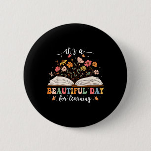 Badge Rond 5 Cm C'est une belle journée pour l'apprentissage ensei