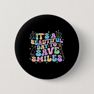 Badge Rond 5 Cm C'Est Une Belle Journée Pour Sauver Des Sourires H