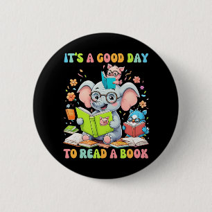 Badge Rond 5 Cm C'est une bonne journée pour lire un livre Lover T