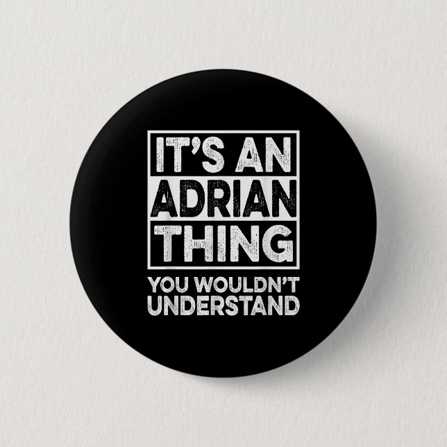 Badge Rond 5 Cm C'Est Une Chose Adrienne Que Vous Ne Comprendriez  (Devant)