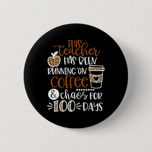 Badge Rond 5 Cm Cet Enseignant Est En Train De Faire Du Café Et Du