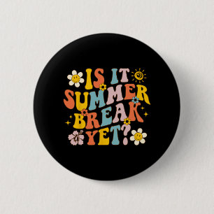 Badge Rond 5 Cm C'Été Pause Pourtant Dernière Journée De Professeu