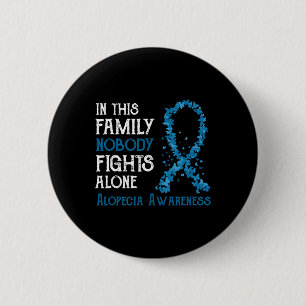 Badge Rond 5 Cm Cette famille personne ne combat seul Alopecia
