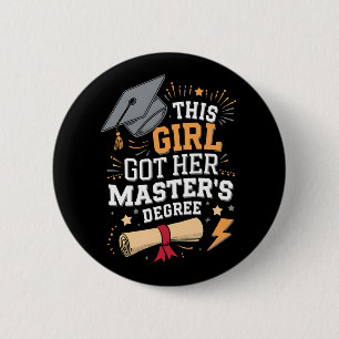 Badge Rond 5 Cm Cette fille a obtenu sa maîtrise