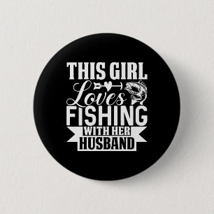 Badge Rond 5 Cm Cette fille adore pêcher avec son mari