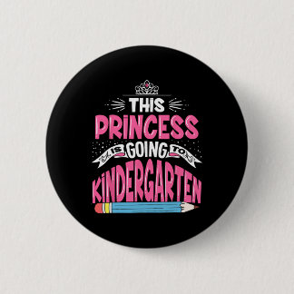 Badge Rond 5 Cm Cette princesse va à la maternelle Girl Byck T