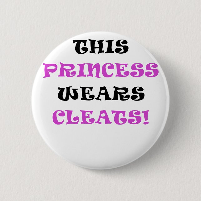 Badge Rond 5 Cm Cette princesse Wears Cleats (Devant)
