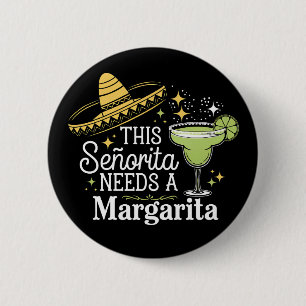 Badge Rond 5 Cm Cette Senorita a Besoin D'un Margarita Cinco De Ma