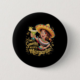 Badge Rond 5 Cm Cette Senorita a Besoin D'une Margartita Cinco De