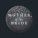 Badge Rond 5 Cm Chalkboard Parties scintillant Mère du Mariage de<br><div class="desc">Il s'agit d'un bouton Black Chalkboard Parties scintillant Mère du mariage de la fête de mariée. Il s'agit d'un grand ajout à toute soirée de baccalauréat ou de répétition mariage.</div>