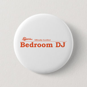 Badge Rond 5 Cm Chambre à coucher DJ certifiée