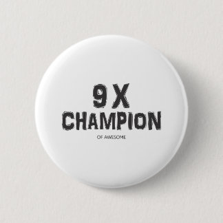 Badge Rond 5 Cm champion 9X d'impressionnant