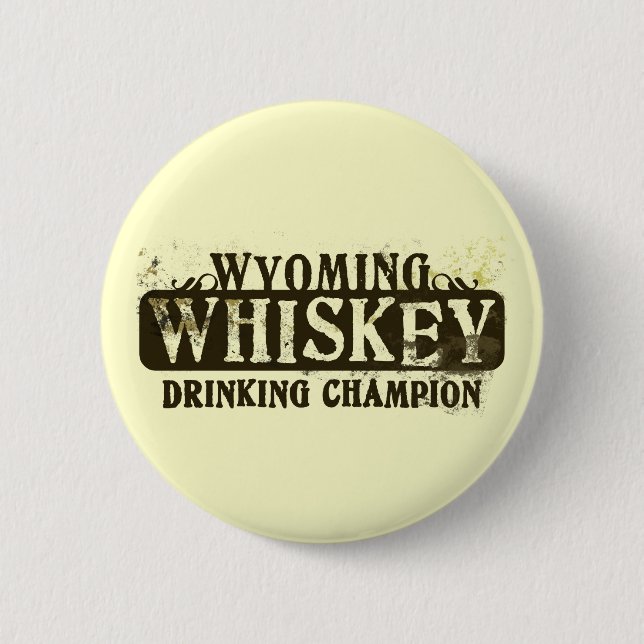 Badge Rond 5 Cm Champion potable de whiskey du Wyoming (Devant)