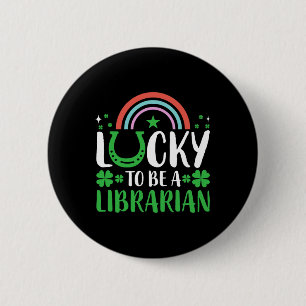 Badge Rond 5 Cm Chanceux d'être un bibliothécaire Hommes Femmes Tr
