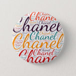 Badge Rond 5 Cm Chanel<br><div class="desc">Chanel. Show and wear this popular beautiful female first name designed as colorful wordcloud made of horizontal and vertical cursive hand lettering typography in different sizes and adorable fresh colors. Wear your positive american name or show the world whom you love or adore. Merch with this soft text artwork is...</div>