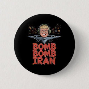 Badge Rond 5 Cm Chanson Bomb Bomb Iran