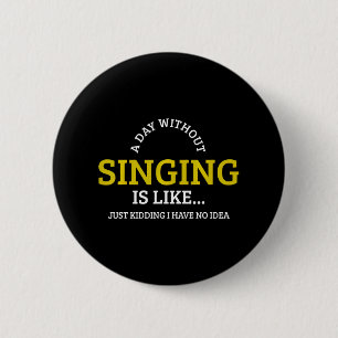 Badge Rond 5 Cm Chanter Musicinger