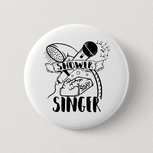 Badge Rond 5 Cm Chanter sous la douche