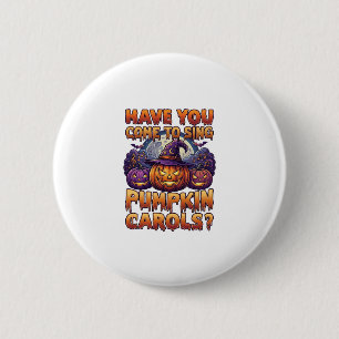 Badge Rond 5 Cm Chants de citrouille Chapeau de sorcière d'Hallowe
