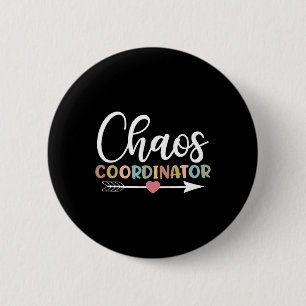 Badge Rond 5 Cm Chaos Coordonnateur de retour à l'école