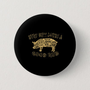 Badge Rond 5 Cm Chaque Butt Aime Mérite Un Bon Rub Bbq Pork Humo