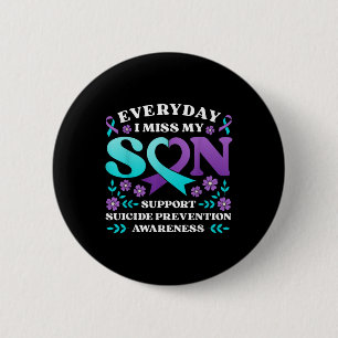 Badge Rond 5 Cm Chaque jour je manque à mon fils soutien préventio
