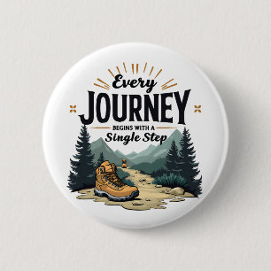 Badge Rond 5 Cm Chaque trajet commence par un Randonnée en une seu