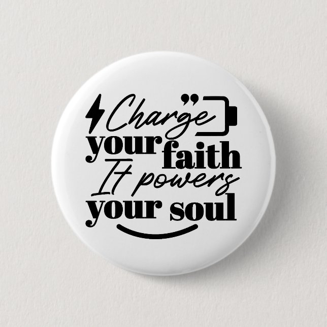 Badge Rond 5 Cm Charge Your Faith – Christian Inspirational Quote  (Devant)
