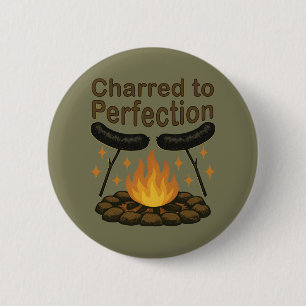 Badge Rond 5 Cm Charred to Perfection Funky Campfire Hot Dog