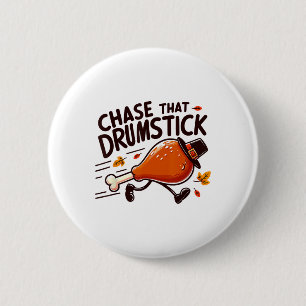 Badge Rond 5 Cm Chase That Drumstick - Course de dindon de Noël