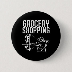 Badge Rond 5 Cm Chasse à l'arc de courses alimentaires drôle d'arc