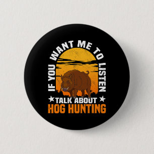 Badge Rond 5 Cm Chasse au porc Chasse au porc Chasse au porc 1