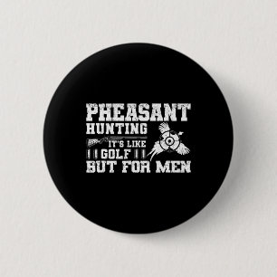 Badge Rond 5 Cm Chasse drôle de faisan