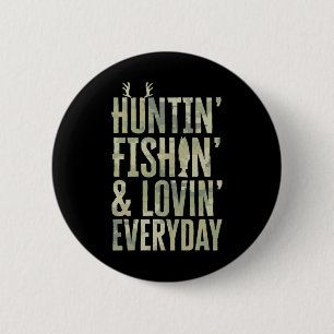 Badge Rond 5 Cm Chasse Pêche Amour Tous Les Jours T-Shirt1 