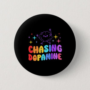 Badge Rond 5 Cm Chasser Dopamine Santé mentale Esthétique