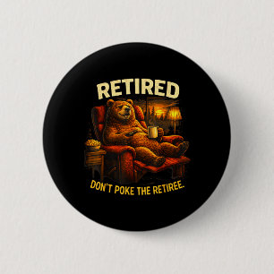 Badge Rond 5 Cm Chasseur d'ours à la retraite drôle N'aime pas le
