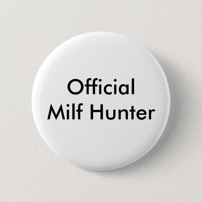 Badge Rond 5 Cm Chasseur officiel de Milf (Devant)